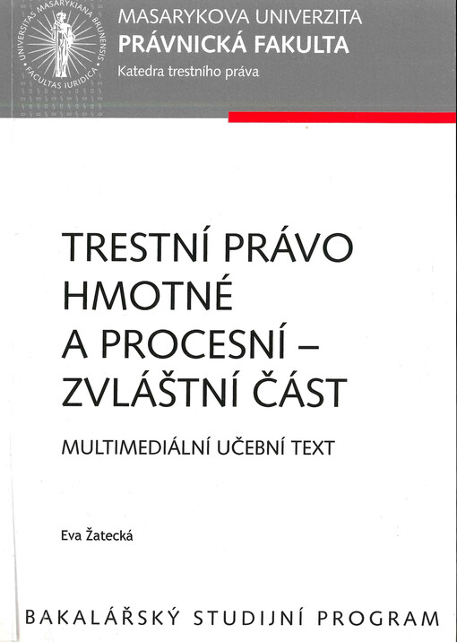 Trestní právo hmotné a procesní :multimediální učební text