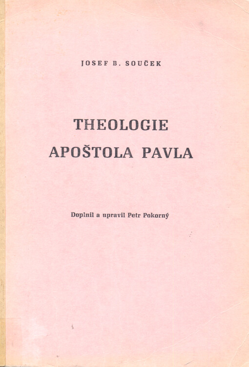 Theologie apoštola Pavla :Skriptum pro stud. účely Komenského evangelické bohoslovecké fak.