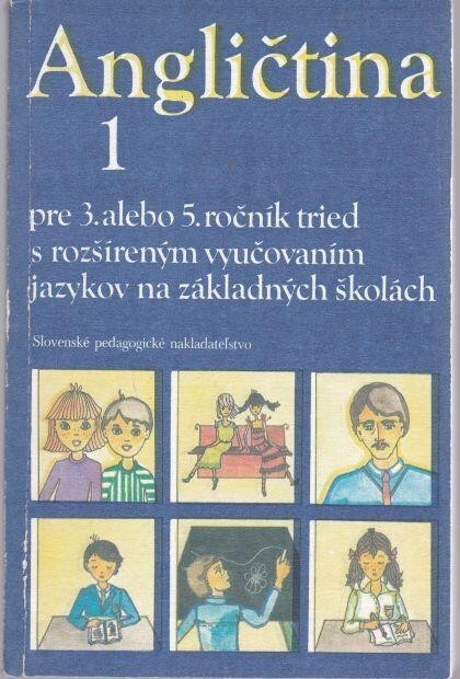 Angličtina 1 pre 3. alebo 5. ročník tried s rozšíreným vyučovaním jazykov na základných školách