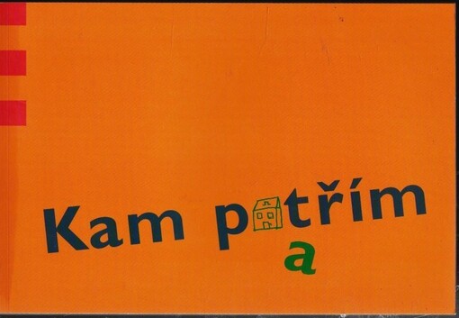 Kam patřím :[soubor prací výherců literární a výtvarné soutěže]