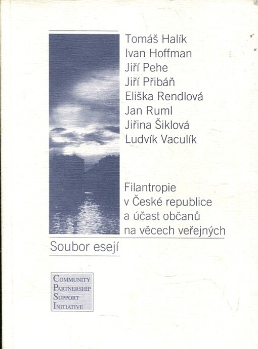 Filantropie v České republice a účast občanů na věcech veřejných : soubor esejí