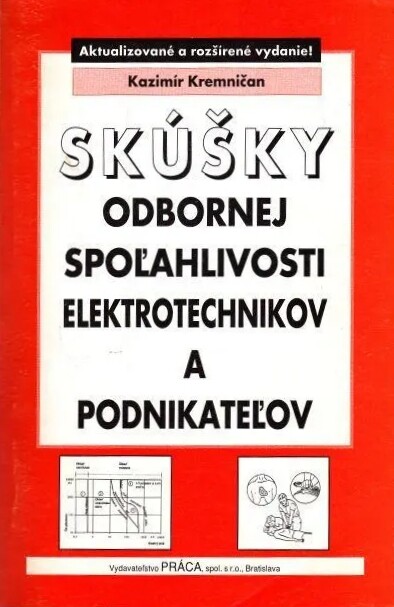 Skúšky odbornej spoĺahlivosti elektrotechnikov a podnikateĺov /