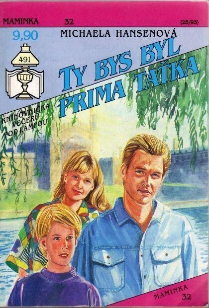 Ty bys byl prima taťka