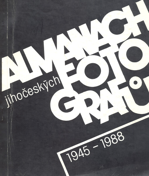 Almanach jihočeských fotografů 1945-1988