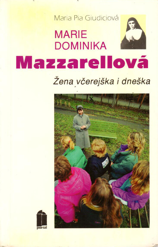 Marie Dominika Mazzarellová: žena včerejška i dneška