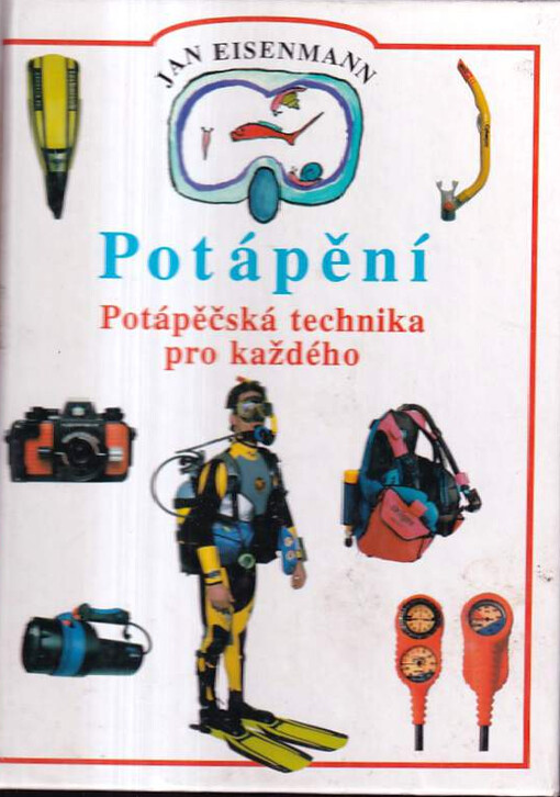 Potápění: potápěčská technika pro každého