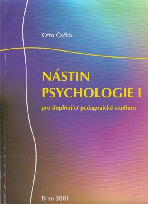 Nástin psychologie : pro doplňující pedagogické studium, sv. 1