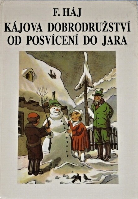 Kájova dobrodružství od posvícení do jara