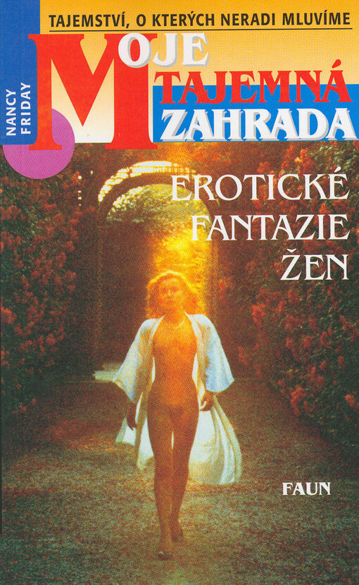 Moje tajemná zahrada : (erotické fantazie žen)