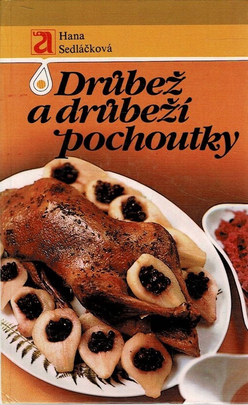 Drůbež a drůbeží pochoutky