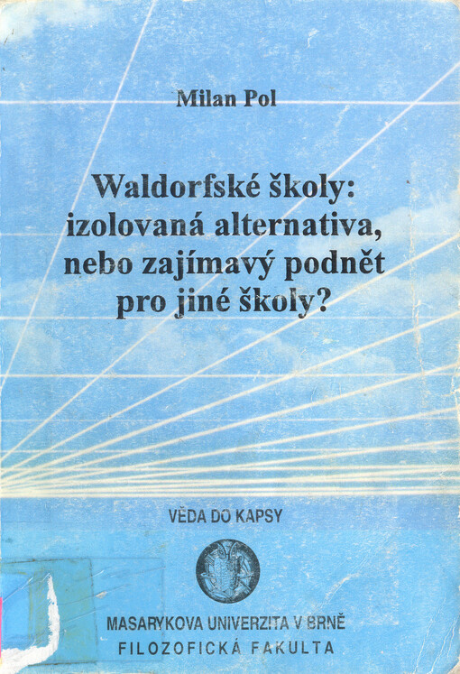 Waldorfské školy: izolovaná alternativa, nebo zajímavý podnět pro jiné školy?