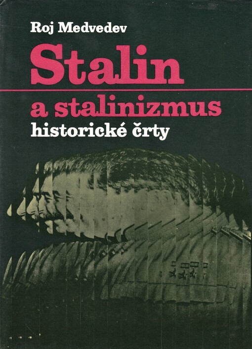 Stalin a stalinismus : historické črty