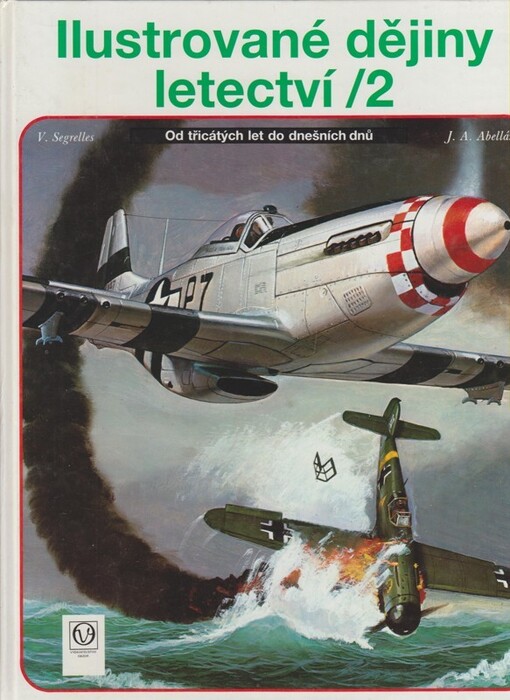 Ilustrované dějiny letectví. 2, Od třicátých let do dnešních dnů