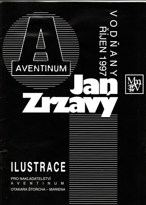 Jan Zrzavý - Aventinum :ilustrace pro nakladatelství Aventinum Otakara Štorcha-Mariena : [katalog výstavy] Vodňany, říjen 1997