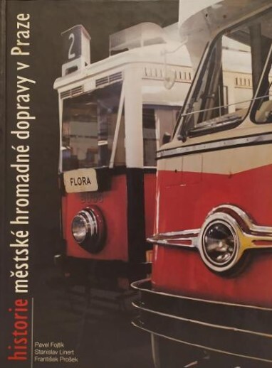 Historie městské hromadné dopravy v Praze, 2., dopl. vyd.