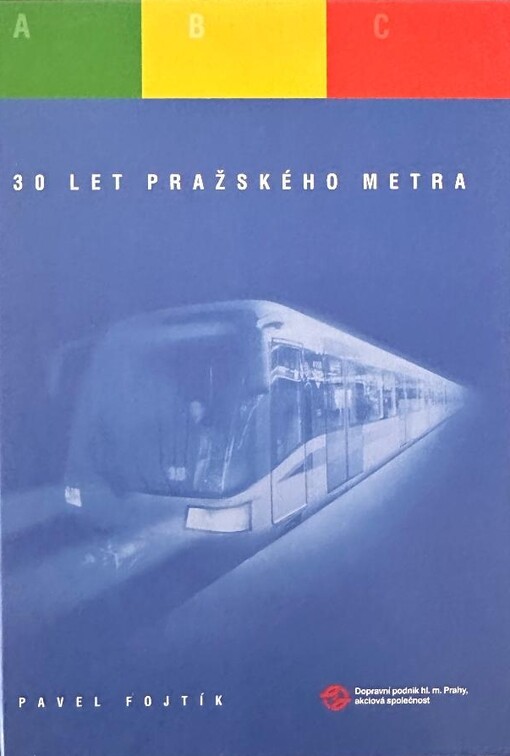 30 let pražského metra