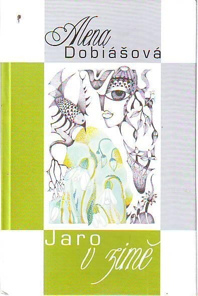 Jaro v zimě :verše, ilustrace