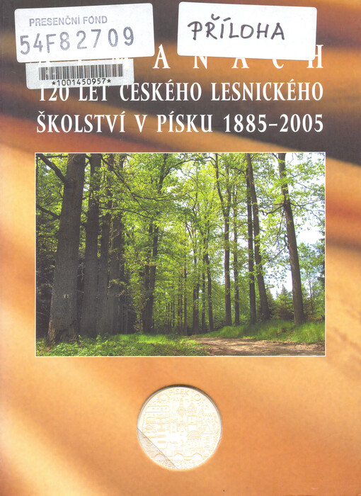 Almanach - 120 let českého lesnického školství v Písku 1885-2005