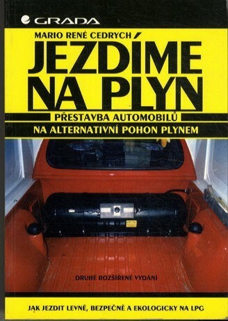 Jezdíme na plyn :přestavba automobilů na alternativní pohon plynem