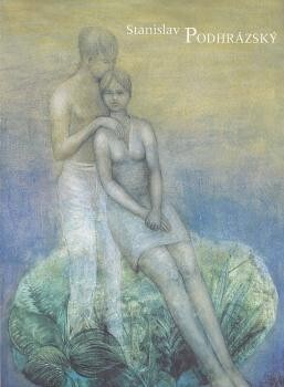 Stanislav Podhrázský 1920-1999 : Muzeum a galerie Litomyšl 15.7.-30.9.2001, České muzeum výtvarných umění v Praze 31.10.-9.12.2001 : = the Museum and Gallery, Litomyšl ..., the Czech Museum of Fine Arts, Prague.