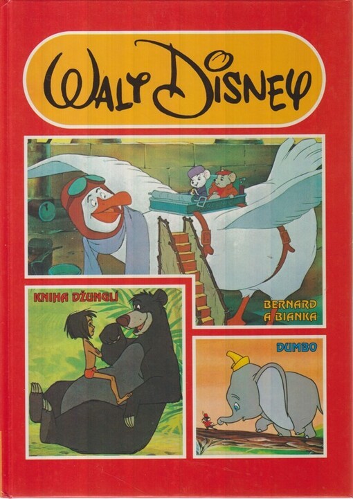 Bernard a Bianka ; Dumbo ; Kniha džunglí