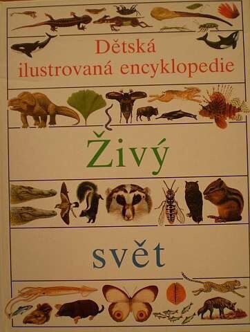 Detská ilustrovaná encyklopédia. II, Živý svet
