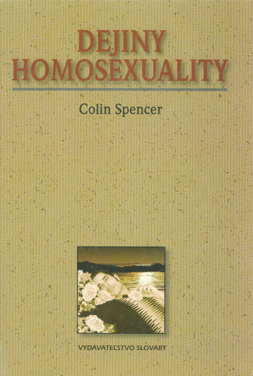 Dejiny homosexuality = [Orig.: Homosexuality]