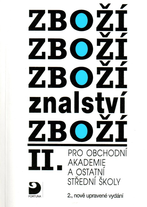 Zbožíznalství II. : pro obchodní akademie a ostatní střední školy, 2., upr. vyd.