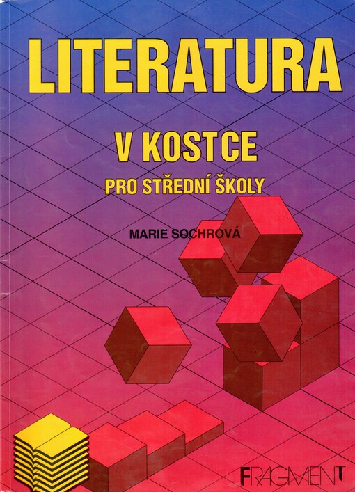 Literatura v kostce: pro střední školy