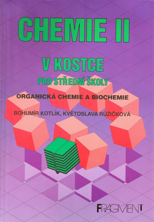 Chemie v kostce II: organická chemie a biochemie