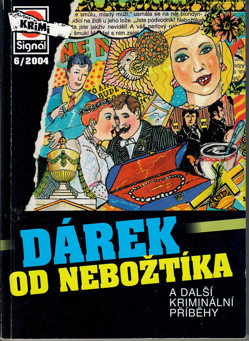 Dárek od nebožtíka a další kriminální příběhy