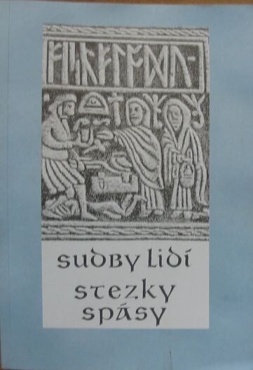 Sudby lidí, stezky spásy :[(sborník překladů z anglické středověké literatury)
