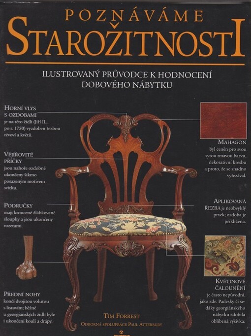 Poznávame starožitnosti :ilustrovaný sprievodca historickými obdobiami nábytku, premenami jeho funkcie a štýlu