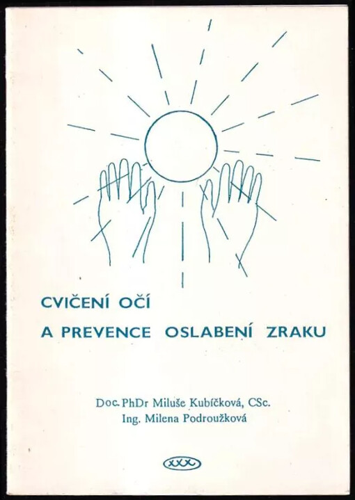 Cvičení očí a prevence oslabení zraku :metodická příručka