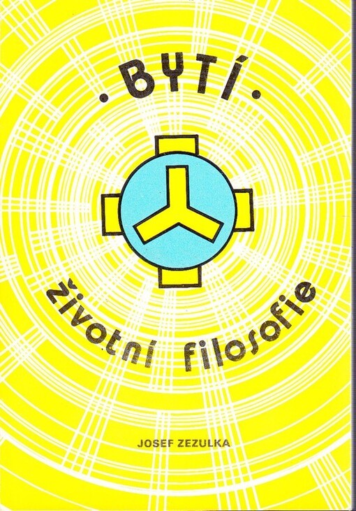 Bytí: životní filosofie