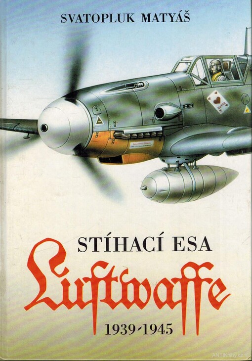 Stíhací esa Luftwaffe 1939 - 45