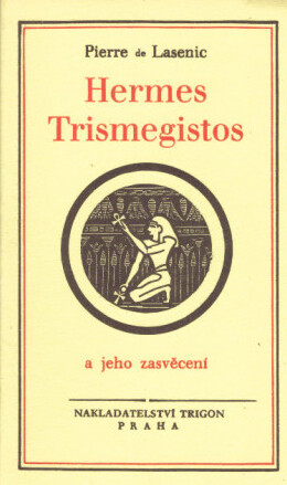 Hermes Trismegistos a jeho zasvěcení