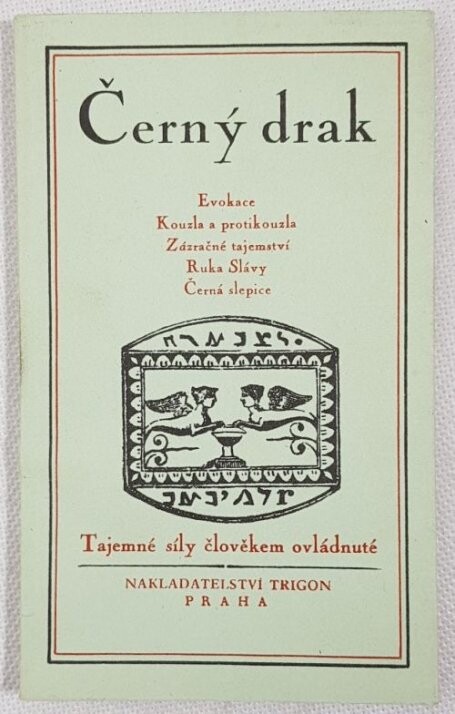 Černý drak : tajemné síly člověkem ovládnuté