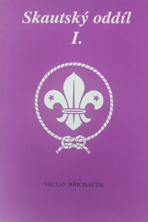 Skautský oddíl, 1. díl