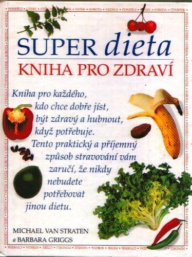 Super dieta : kniha pro zdraví