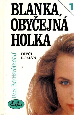 Blanka, obyčejná holka: dívčí román