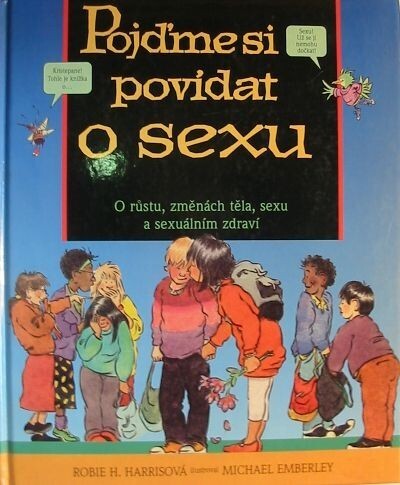 Pojďme si povídat o sexu : o růstu, změnách těla, sexu a sexuálním zdraví