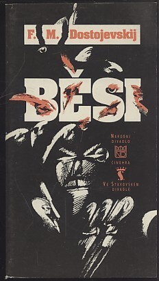 Fjodor Michajlovič Dostojevskij, Běsi: [příležitostný tisk k premiéře uvedené Národním divadlem 26. a 27. března 1997 ve Stavovském divadle v Praze