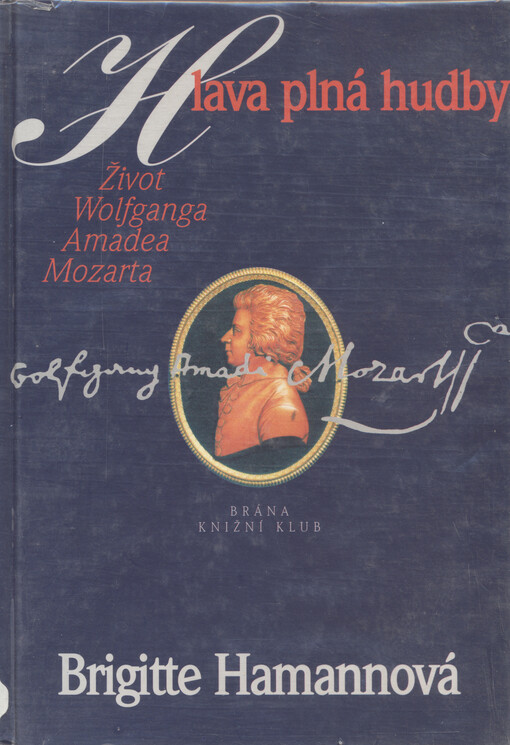 Hlava plná hudby : život Wolfganga Amadea Mozarta