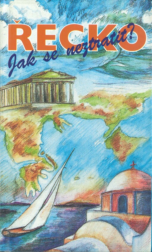 Řecko : jak se neztratit?