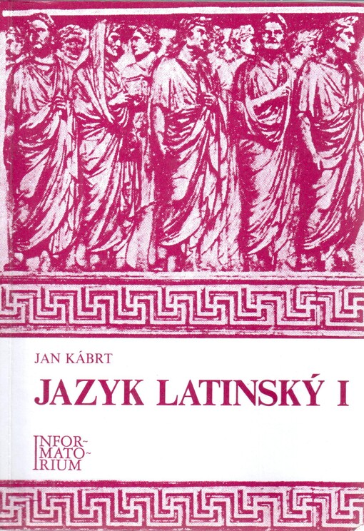 Jazyk latinský I : pro střední zdravotnické školy