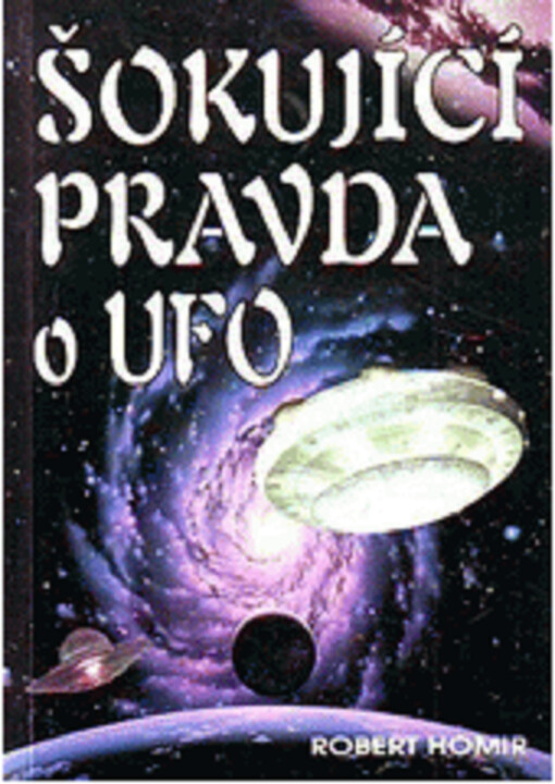 Šokující pravda o UFO.