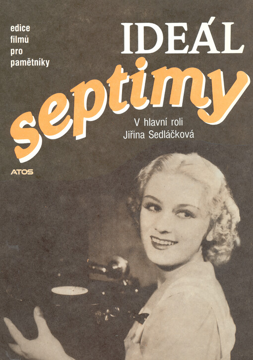 Ideál septimy: V hlavní roli Jiřina Sedláčková
