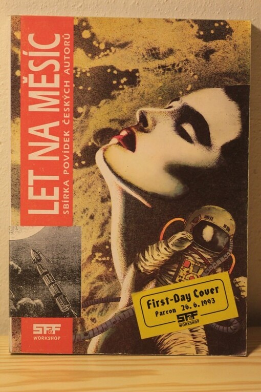 Let na Měsíc : pojednaný jako sbírka povídek českých autorů