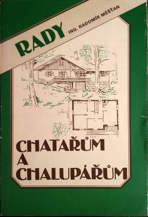 Rady chatařům a chalupářům